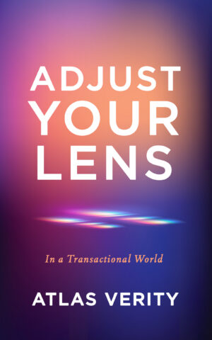 Adjust Your Lens: In a Transactional World – eBook
